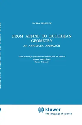 Szmielew |  From Affine to Euclidean Geometry | Buch |  Sack Fachmedien