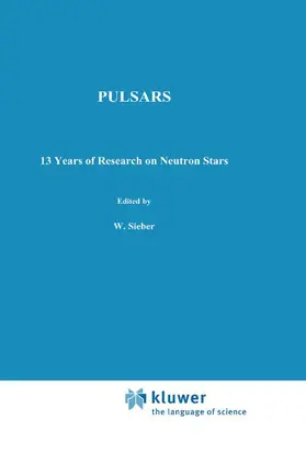 Wielebinski / Sieber |  Pulsars - 13 Years of Research on Neutron Stars | Buch |  Sack Fachmedien
