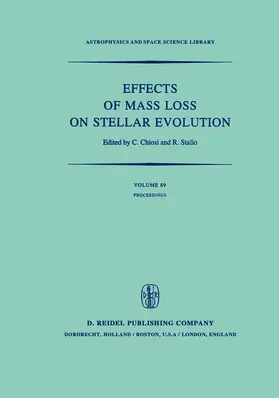 Chiosi / Stalio |  Effects of Mass Loss on Stellar Evolution | Buch |  Sack Fachmedien