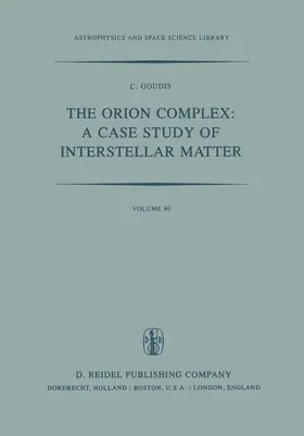 Goudis |  The Orion Complex: A Case Study of Interstellar Matter | Buch |  Sack Fachmedien