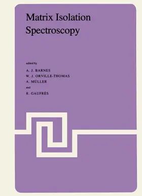 Barnes / Orville-Thomas / Gaufrès |  Matrix Isolation Spectroscopy | Buch |  Sack Fachmedien