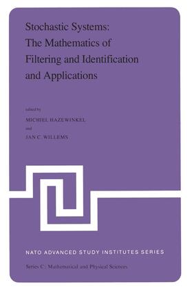 Williams / Hazewinkel |  Stochastic Systems: The Mathematics of Filtering and Identification and Applications | Buch |  Sack Fachmedien