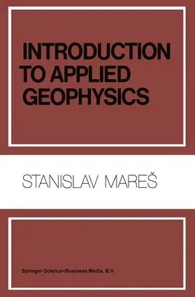 Mares / Tvrdý | Introduction to Applied Geophysics | Buch | 978-90-277-1424-4 | www.sack.de