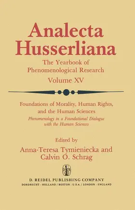 Tymieniecka / Schrag |  Foundations of Morality, Human Rights, and the Human Sciences | Buch |  Sack Fachmedien