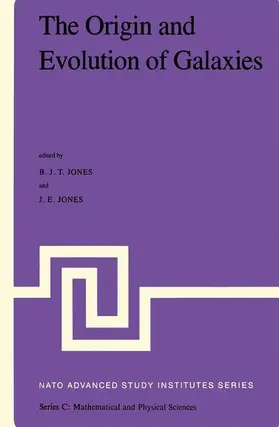 Jones | The Origin and Evolution of Galaxies | Buch | 978-90-277-1507-4 | sack.de