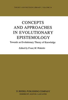 Wuketits | Concepts and Approaches in Evolutionary Epistemology | Buch | 978-90-277-1577-7 | sack.de