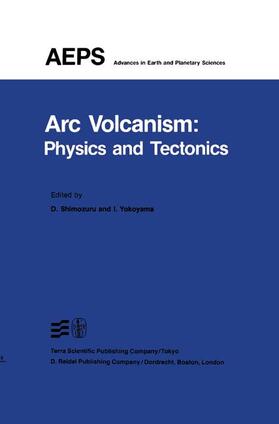 Yokoyama / Shimozuru |  Arc Volcanism: Physics and Tectonics | Buch |  Sack Fachmedien