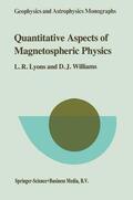 Williams / Lyons |  Quantitative Aspects of Magnetospheric Physics | Buch |  Sack Fachmedien