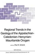 Schenk |  Regional Trends in the Geology of the Appalachian-Caledonian-Hercynian-Mauritanide Orogen | Buch |  Sack Fachmedien