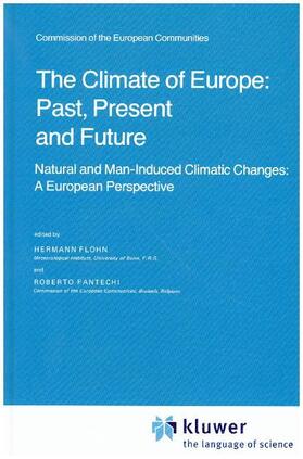 Fantechi / Flohn |  The Climate of Europe: Past, Present and Future | Buch |  Sack Fachmedien