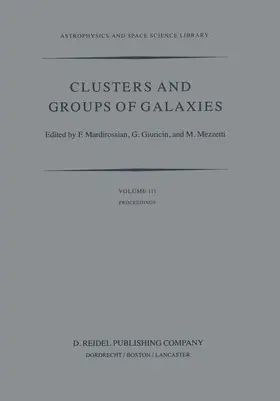 Mardirossian / Giuricin / Mezetti |  Clusters and Groups of Galaxies | Buch |  Sack Fachmedien