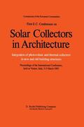 Palz / Bonalberti / Vianello |  First E.C. Conference on Solar Collectors in Architecture. Integration of Photovoltaic and Thermal Collectors in New and Old Building Structures | Buch |  Sack Fachmedien