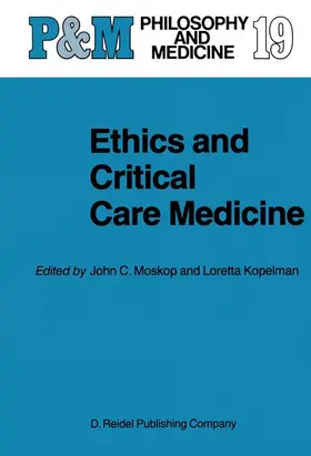Kopelman / Moskop |  Ethics and Critical Care Medicine | Buch |  Sack Fachmedien