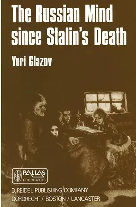 Glazov | The Russian Mind Since Stalin's Death | Buch | 978-90-277-1828-0 | www.sack.de