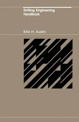Austin |  Drilling Engineering Handbook | Buch |  Sack Fachmedien
