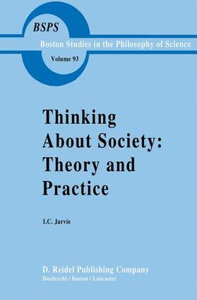 Jarvie |  Thinking about Society: Theory and Practice | Buch |  Sack Fachmedien