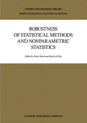 Rasch / Tiku |  Robustness of Statistical Methods and Nonparametric Statistics | Buch |  Sack Fachmedien
