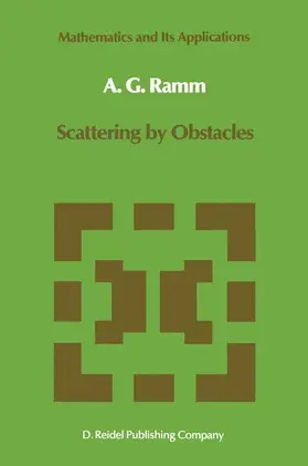 Ramm |  Scattering by Obstacles | Buch |  Sack Fachmedien