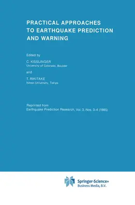 Kisslinger / Rikitake |  Practical Approaches to Earthquake Prediction and Warning | Buch |  Sack Fachmedien