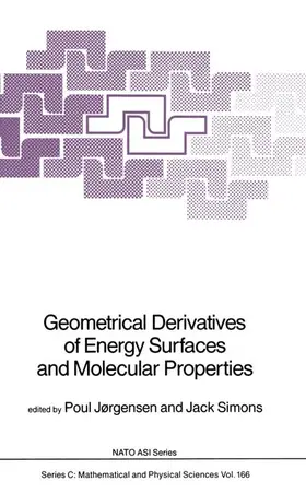 Simons / Jørgensen |  Geometrical Derivatives of Energy Surfaces and Molecular Properties | Buch |  Sack Fachmedien