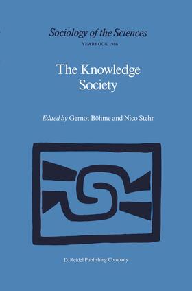 Stehr / Böhme |  The Knowledge Society | Buch |  Sack Fachmedien