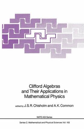 Common / Chisholm |  Clifford Algebras and Their Applications in Mathematical Physics | Buch |  Sack Fachmedien