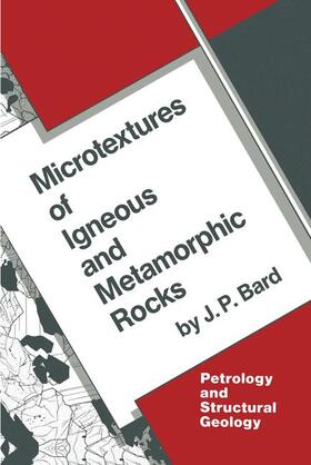 Bard |  Microtextures of Igneous and Metamorphic Rocks | Buch |  Sack Fachmedien