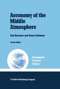 Brasseur / Solomon |  Aeronomy of the Middle Atmosphere: Chemistry and Physics of the Stratosphere and Mesosphere | Buch |  Sack Fachmedien