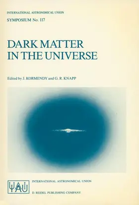 Kormendy / Knapp |  Dark Matter in the Universe | Buch |  Sack Fachmedien