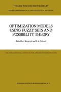 Kacprzyk / Orlovski |  Optimization Models Using Fuzzy Sets and Possibility Theory | Buch |  Sack Fachmedien