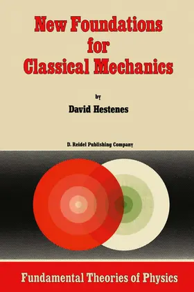 Hestenes |  New Foundations for Classical Mechanics | Buch |  Sack Fachmedien