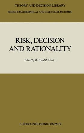 Munier | Risk, Decision and Rationality | Buch | 978-90-277-2624-7 | sack.de