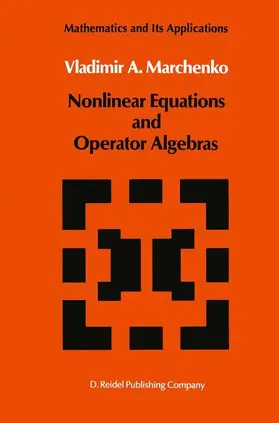 Marchenko |  Nonlinear Equations and Operator Algebras | Buch |  Sack Fachmedien