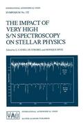 Cayrel de Strobel / Spite |  The Impact of Very High S/N Spectroscopy on Stellar Physics | Buch |  Sack Fachmedien
