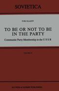 Glazov |  To Be or Not to Be in the Party | Buch |  Sack Fachmedien