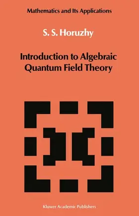 Horuzhy |  Introduction to Algebraic Quantum Field Theory | Buch |  Sack Fachmedien
