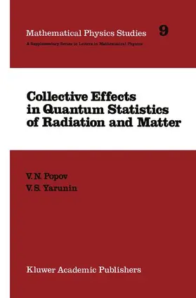 Yarunin / Popov |  Collective Effects in Quantum Statistics of Radiation and Matter | Buch |  Sack Fachmedien