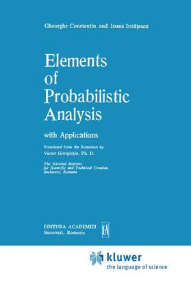 Istratescu / Constantin |  Elements of Probabilistic Analysis with Applications | Buch |  Sack Fachmedien
