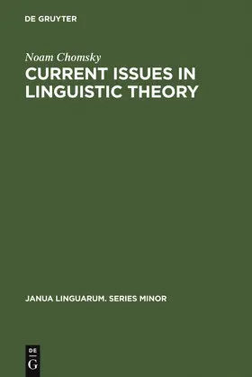 Chomsky |  Current Issues in Linguistic Theory | Buch |  Sack Fachmedien