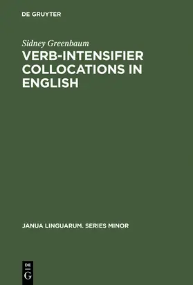 Greenbaum |  Verb-Intensifier Collocations in English | Buch |  Sack Fachmedien