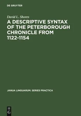 Shores | A Descriptive Syntax of the Peterborough Chronicle from 1122-1154 | Buch | 978-90-279-1613-6 | www.sack.de
