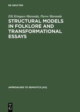 Maranda / Köngaes-Maranda |  Structural Models in Folklore and Transformational Essays | Buch |  Sack Fachmedien