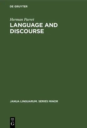 Parret |  Language and Discourse | Buch |  Sack Fachmedien