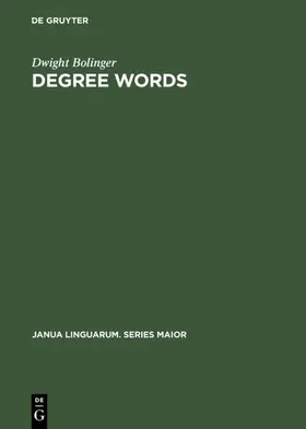 Bolinger |  Degree Words | Buch |  Sack Fachmedien