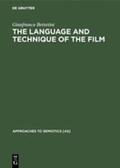 Bettetini |  The Language and Technique of the Film | Buch |  Sack Fachmedien