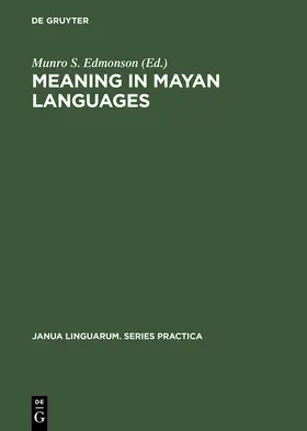 Edmonson |  Meaning in Mayan Languages | Buch |  Sack Fachmedien