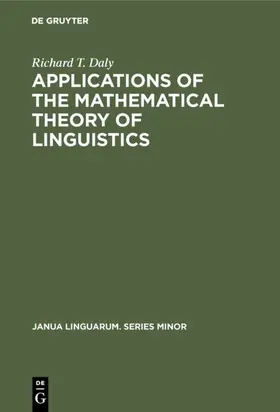 Daly | Applications of the Mathematical Theory of Linguistics | Buch | 978-90-279-2684-5 | sack.de