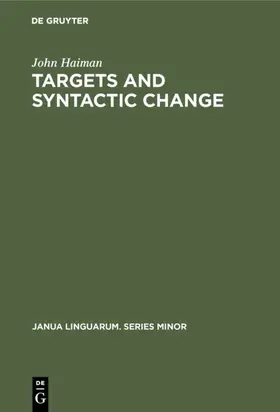 Haiman |  Targets and Syntactic Change | Buch |  Sack Fachmedien