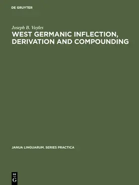 Voyles |  West Germanic Inflection, Derivation and Compounding | Buch |  Sack Fachmedien