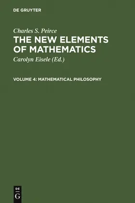 Peirce / Eisele |  Mathematical Philosophy | Buch |  Sack Fachmedien